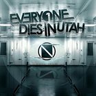 EVERYONE DIES IN UTAH Neutral Ground album cover
