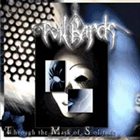 EVIL BARDS W.P.C.S. / Through the Mask of Solitude album cover