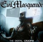 EVIL MASQUERADE The Digital Crucifix album cover