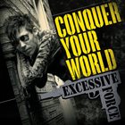 EXCESSIVE FORCE (IL) Conquer Your World album cover
