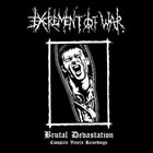 EXCREMENT OF WAR Brutal Devastation (Complete Vinyls Recordings) album cover
