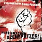 EXCREMENTORY GRINDFUCKERS Fertigmachen, Szeneputzen! album cover