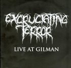EXCRUCIATING TERROR Live at Gilman album cover