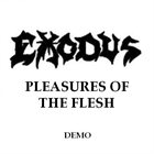 EXODUS Pleasures of the Flesh album cover