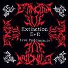EXTINCTION EVE Live Performance album cover