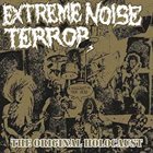 EXTREME NOISE TERROR A Holocaust in Your Head - The Original Holocaust album cover
