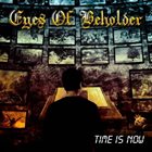 EYES OF BEHOLDER Time Is Now album cover