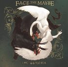 FACE THE MAYBE The Wanderer album cover
