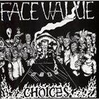 FACE VALUE Choices album cover