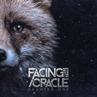 FACING THE ORACLE Haunted One album cover