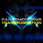 FAIL EMOTIONS Transfornation album cover