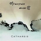 FAIRYTALE ABUSE Catharsis album cover