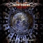 FAITH CIRCUS Turn Up The Band album cover