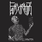 FAITHXTRACTOR Total Death Illumination album cover