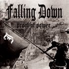 FALLING DOWN Proof Of Power album cover