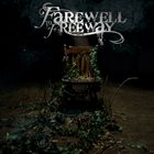 FAREWELL TO FREEWAY Only Time Will Tell album cover