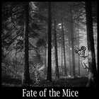 FATE OF THE MICE Fate Of The Mice album cover
