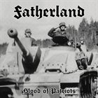 FATHERLAND Blood of Patriots album cover