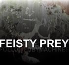 FEISTY PREY Followed By Machines album cover
