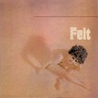 FELT Felt album cover