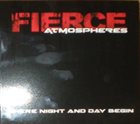 FIERCE ATMOSPHERES Where Night And Day Begin album cover