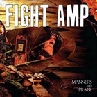 FIGHT AMPUTATION Manners And Praise album cover