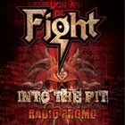 FIGHT Into the Pit (Radio Promo) album cover