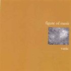 FIGURE OF MERIT Vatic album cover