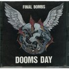 FINAL BOMBS Dooms Day album cover