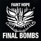 FINAL BOMBS Faint Hope album cover