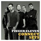 FINGER ELEVEN Connect Sets album cover