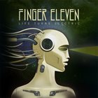 FINGER ELEVEN Life Turns Electric album cover