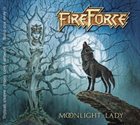 FIREFORCE Moonlight Lady album cover
