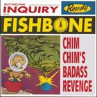 FISHBONE Chim Chim's Badass Revenge album cover