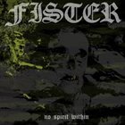 FISTER No Spirit Within album cover