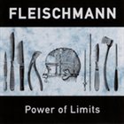 FLEISCHMANN Power of Limits album cover