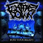 FLOAT FACE DOWN Bury Your Beliefs album cover