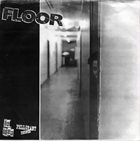 FLOOR Floor / Tired From Now On album cover