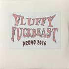 FLUFFY FUCKBEAST Promo 2016 album cover