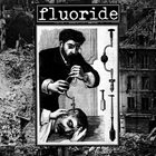 FLUORIDE Fluoride album cover