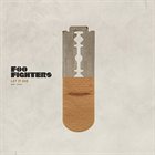 FOO FIGHTERS Let It Die album cover