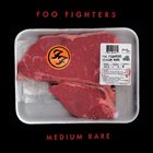 FOO FIGHTERS Medium Rare album cover