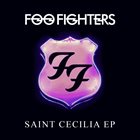 FOO FIGHTERS Saint Cecilia album cover