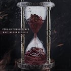 FOR A LIFE UNBURDENED Waiting For Us To Die album cover