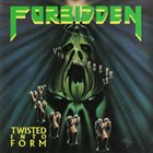 FORBIDDEN Twisted Into Form Album Cover