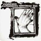 FORCED EXPRESSION Forced Expression / Apartment 213 album cover