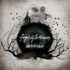 FORGETTING THE MEMORIES Monophobia album cover
