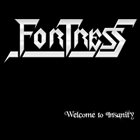 FORTRESS Welcome To Insanity album cover