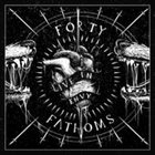 FORTY FATHOMS Live In Envy album cover