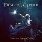 FRACTAL CYPHER Prelude To An Impending Outcome album cover